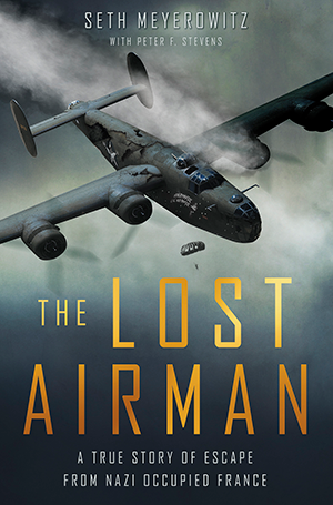 The Lost Airman book cover — Seth Meyerowitz with Peter F. Stevens